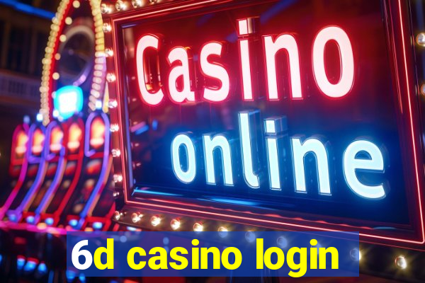 6d casino login