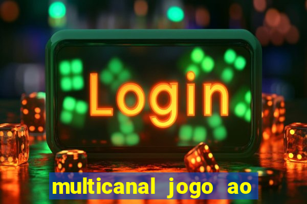 multicanal jogo ao vivo bahia