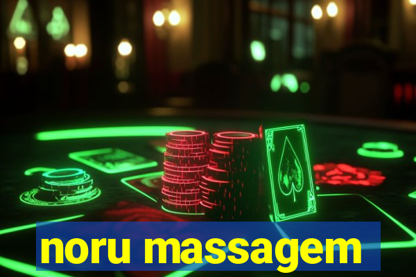 noru massagem