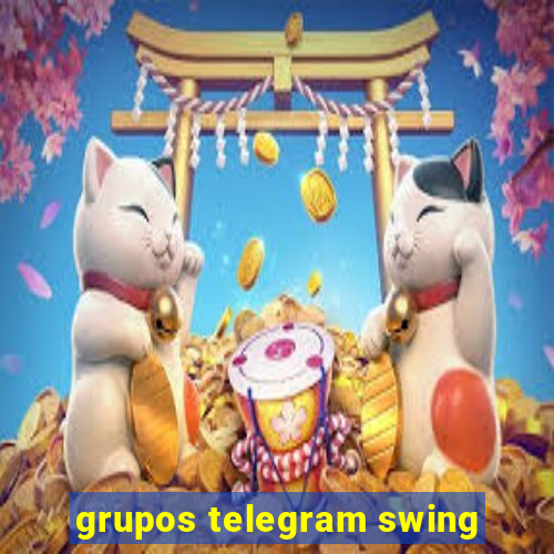 grupos telegram swing