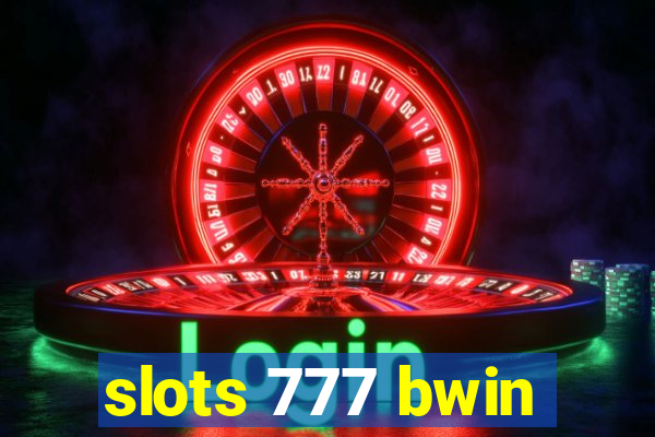 slots 777 bwin