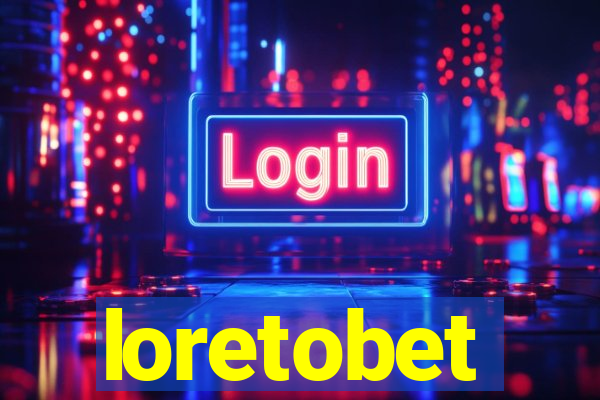 loretobet