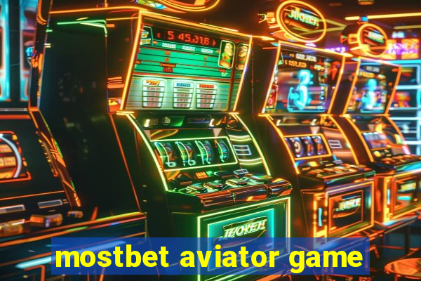 mostbet aviator game