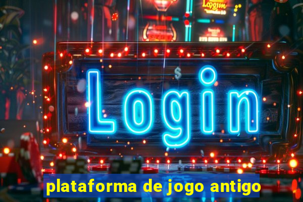 plataforma de jogo antigo