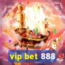 vip bet 888