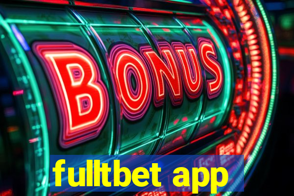 fulltbet app