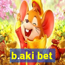 b.aki bet