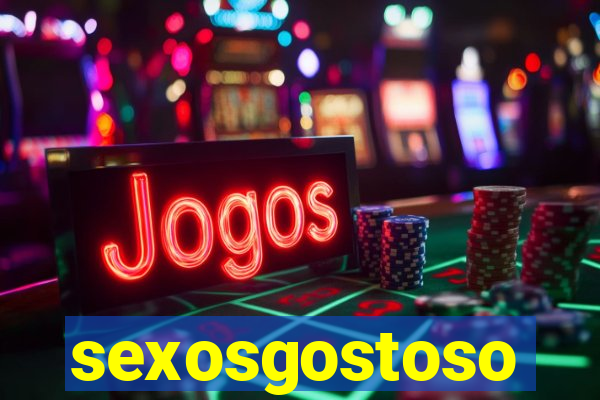 sexosgostoso