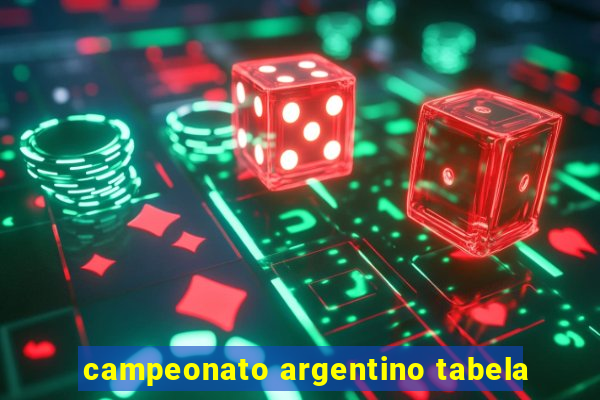 campeonato argentino tabela