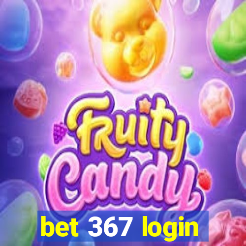 bet 367 login