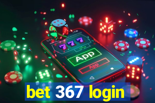 bet 367 login