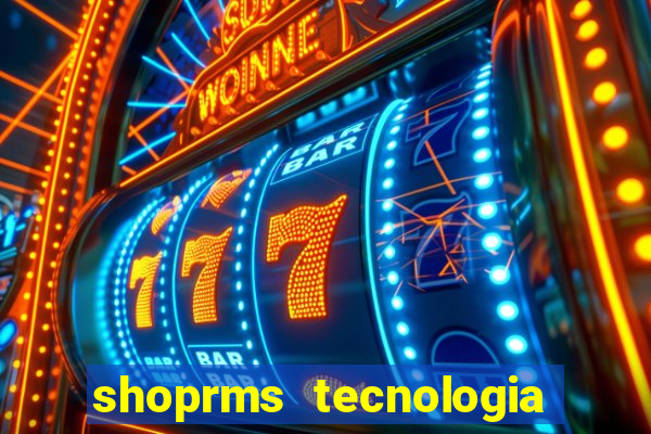 shoprms tecnologia e servicos ltda jogos online