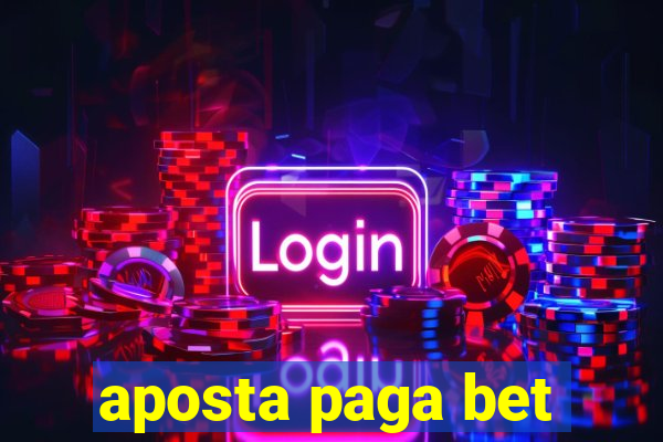 aposta paga bet