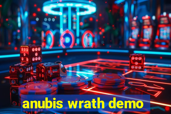 anubis wrath demo