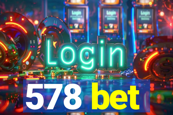 578 bet