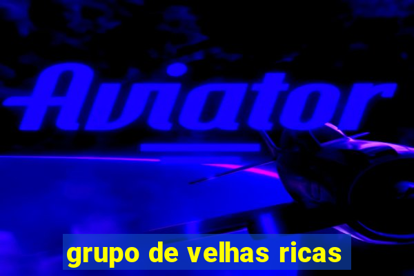 grupo de velhas ricas