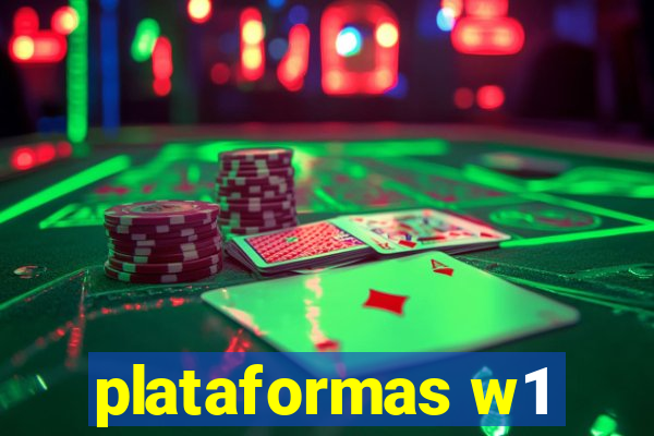 plataformas w1