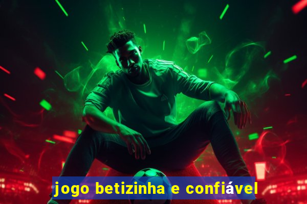 jogo betizinha e confiável