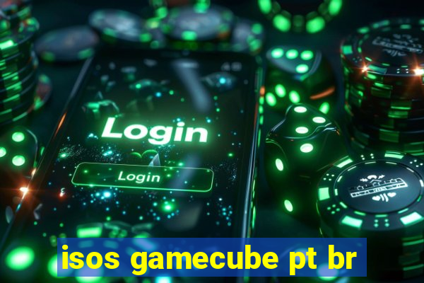 isos gamecube pt br