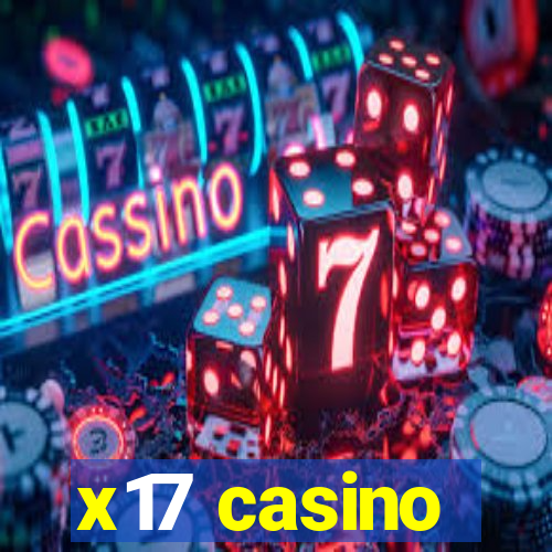 x17 casino