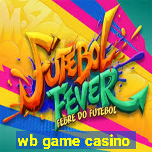 wb game casino