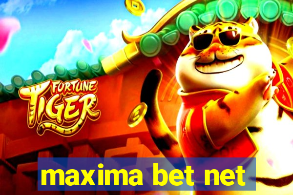 maxima bet net