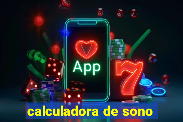 calculadora de sono