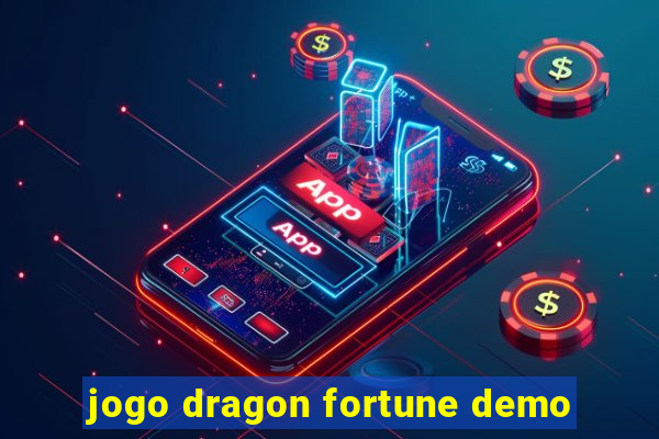 jogo dragon fortune demo