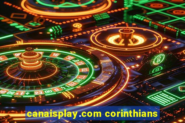 canaisplay.com corinthians