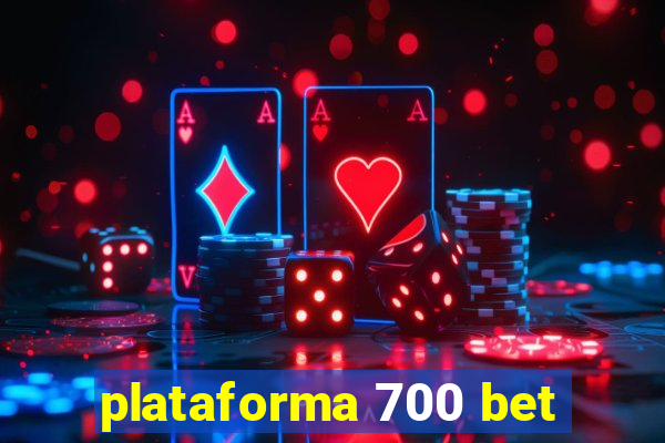 plataforma 700 bet