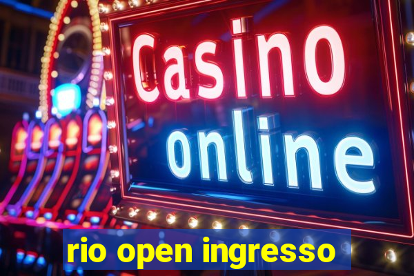 rio open ingresso