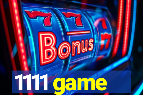 1111 game