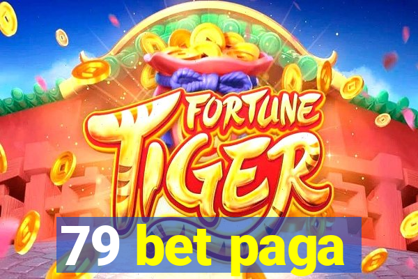 79 bet paga