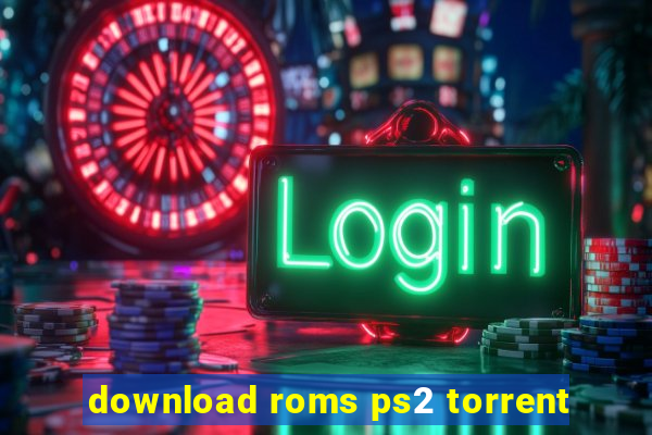 download roms ps2 torrent