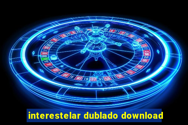 interestelar dublado download