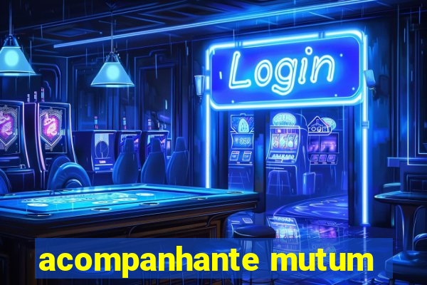 acompanhante mutum