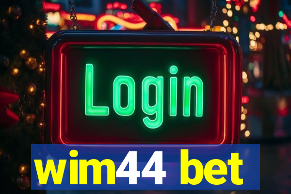 wim44 bet