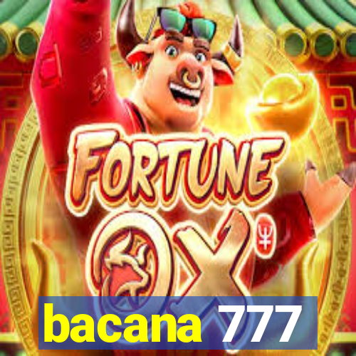 bacana 777