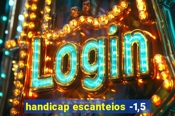 handicap escanteios -1,5