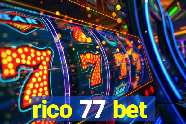 rico 77 bet