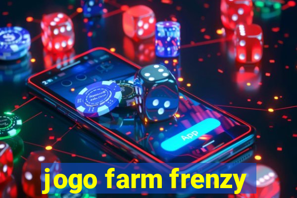 jogo farm frenzy