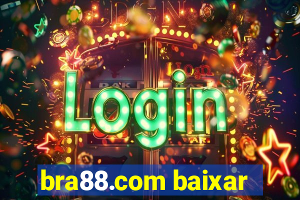 bra88.com baixar