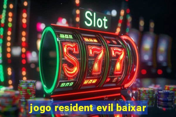 jogo resident evil baixar