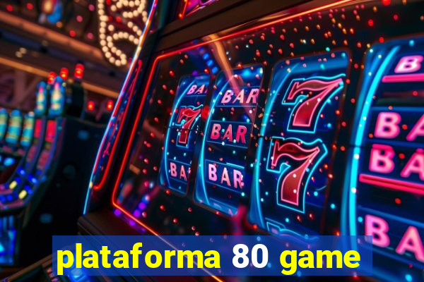 plataforma 80 game