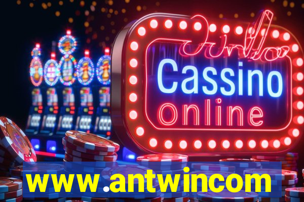 www.antwincom