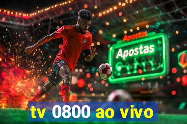 tv 0800 ao vivo