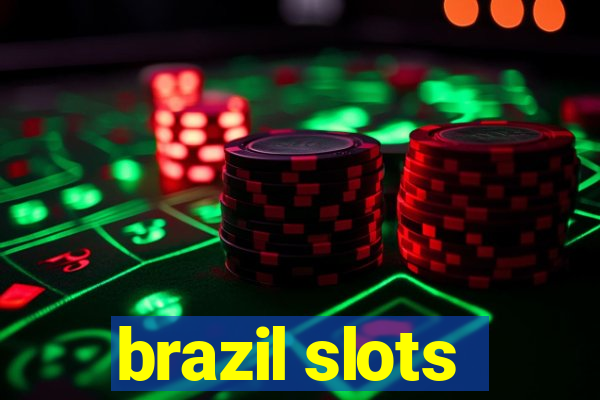 brazil slots