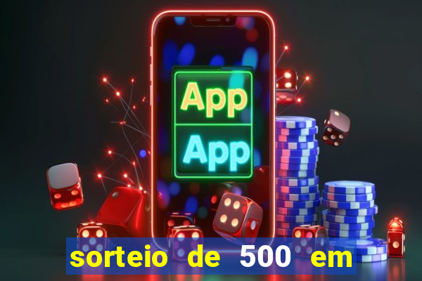 sorteio de 500 em cash toda segunda feira novibet