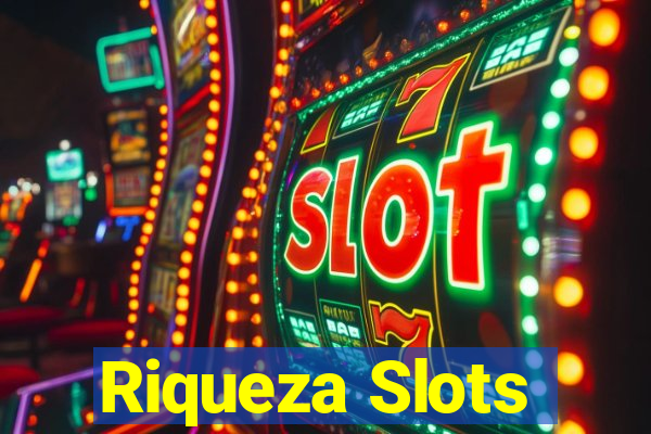 Riqueza Slots