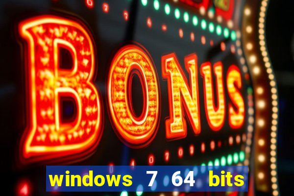 windows 7 64 bits iso download